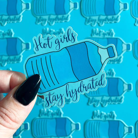 Hot Girls Stay Hydrated Sticker