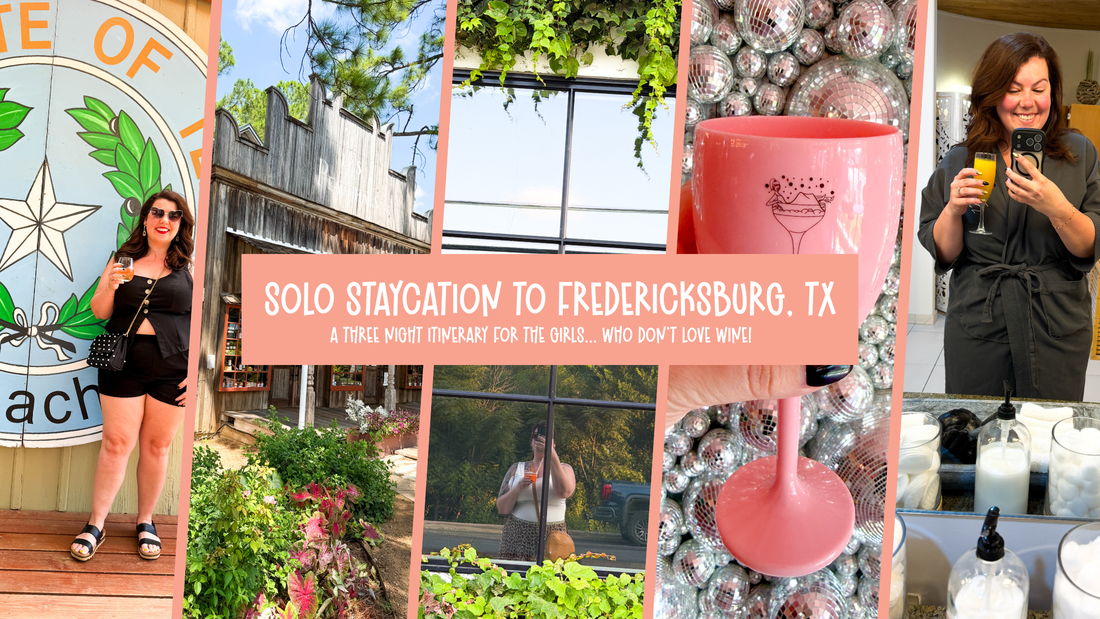 Solo Staycation to Fredericksburg, Texas