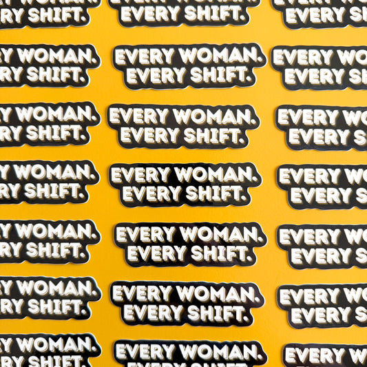 Every Woman Every Shift Sticker