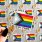Hot People Have Pride Sticker